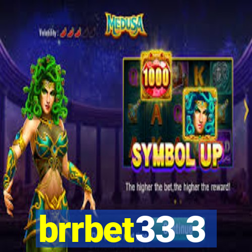 brrbet33 3